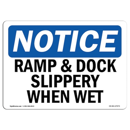 OSHA Notice Sign, Ramp & Dock Slippery When Wet, 7in X 5in Decal